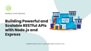 Building Powerful and Scalable RESTful APIs with Node.js and Express