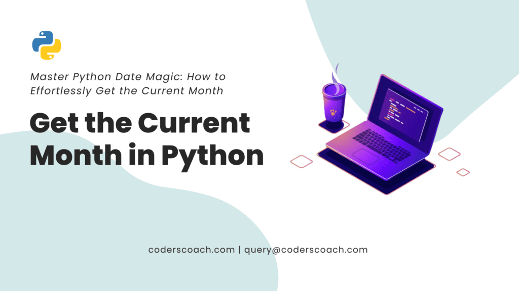 master python date magic how to effortlessly get the current month