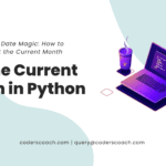 master python date magic how to effortlessly get the current month