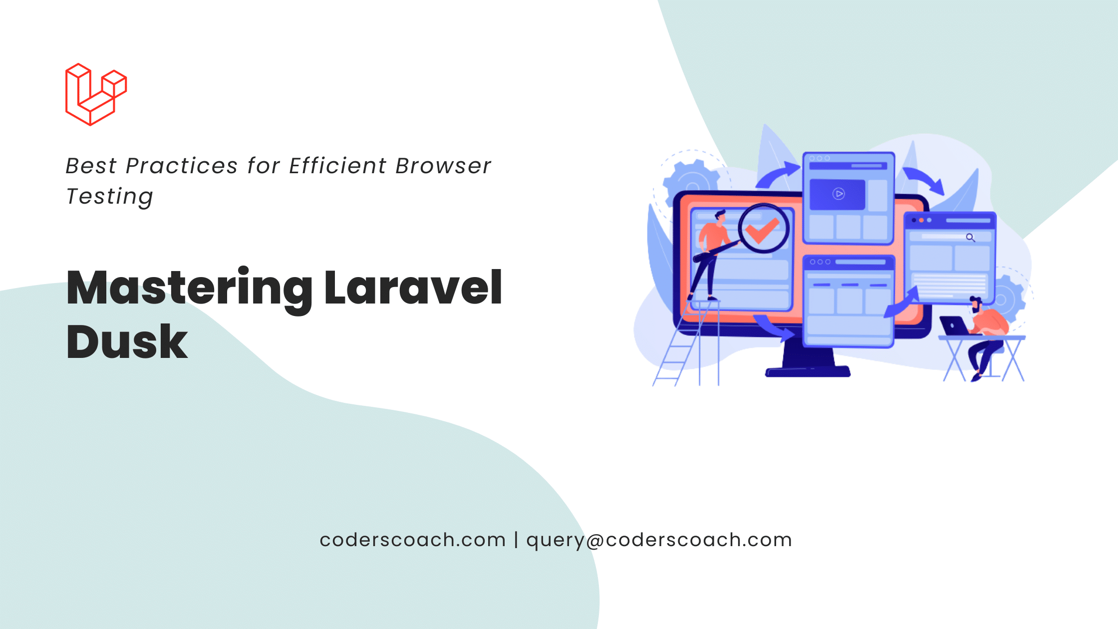 Mastering Laravel Dusk Best Practices for Efficient Browser Testing